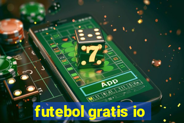 futebol gratis io